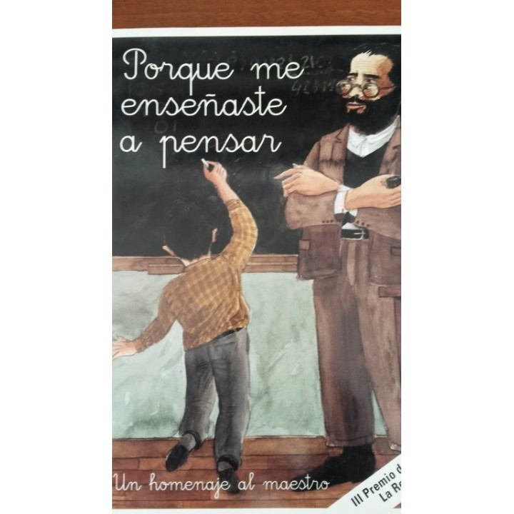 PORQUE ME ENSEÑASTE A PENSAR. Un homenaje al maestro